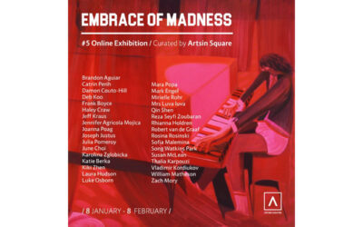 EXHIBITION, ‘Embrace of Madness’, virtual group exhibition by Artsin Square